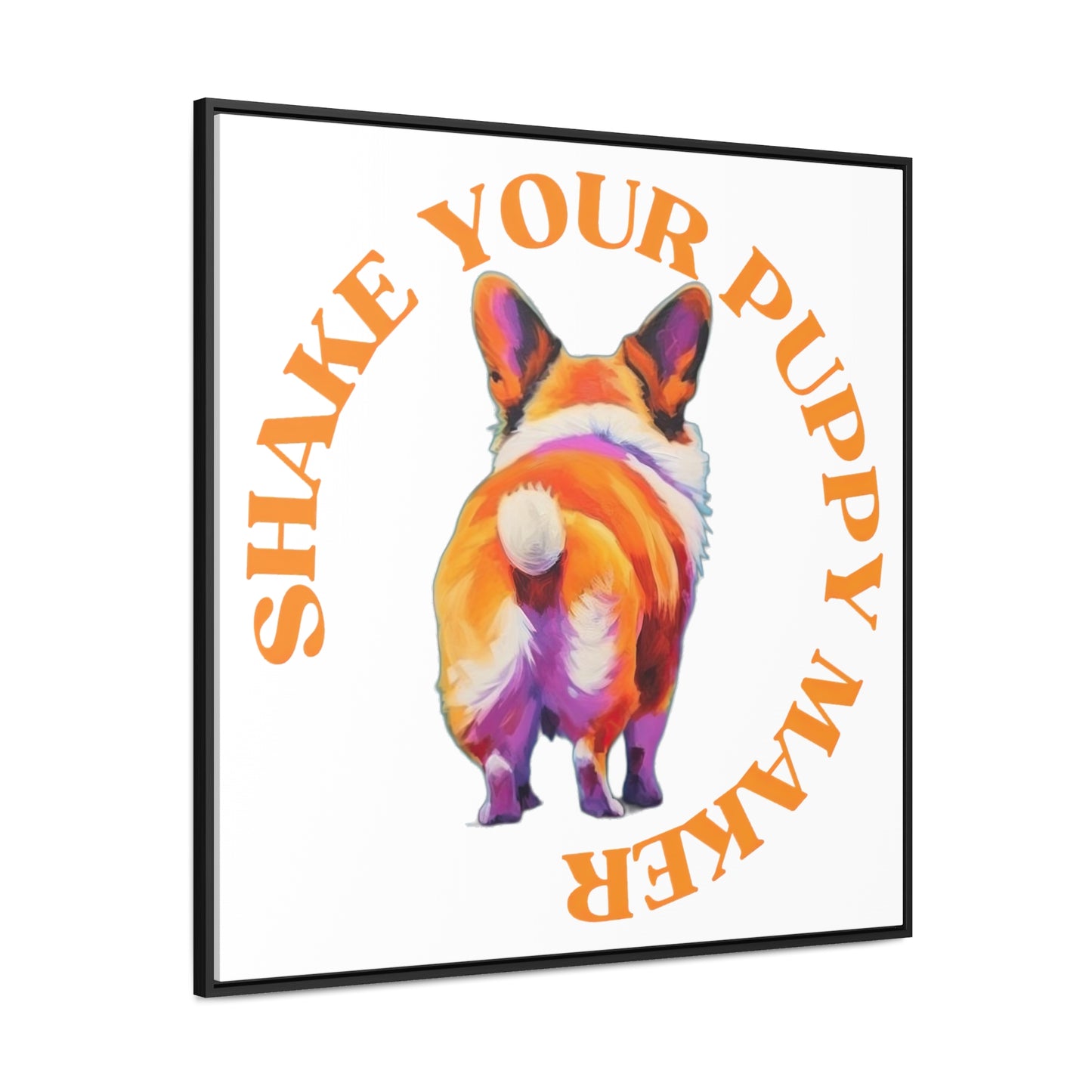 Shake Your Puppy Maker - Framed on Canvas