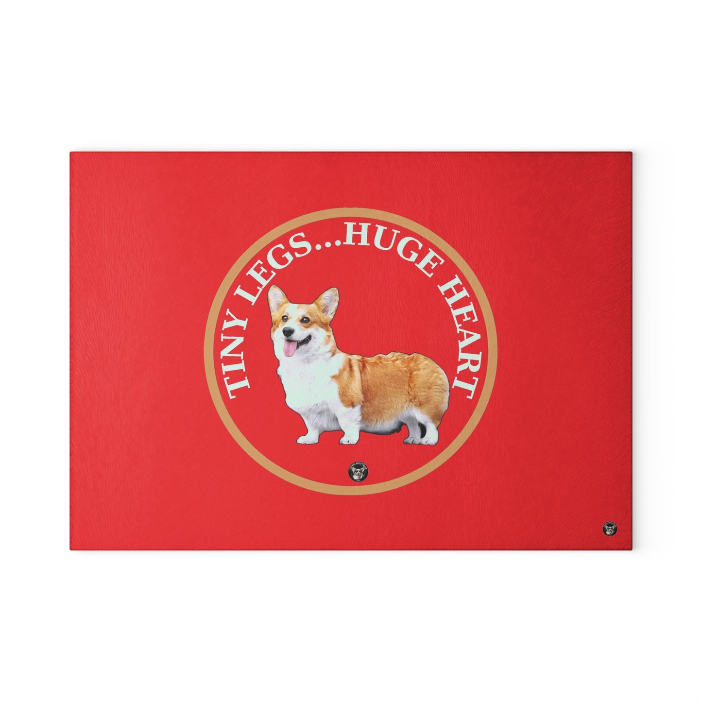 Tiny Legs...Huge Heart - Glass Cutting Board