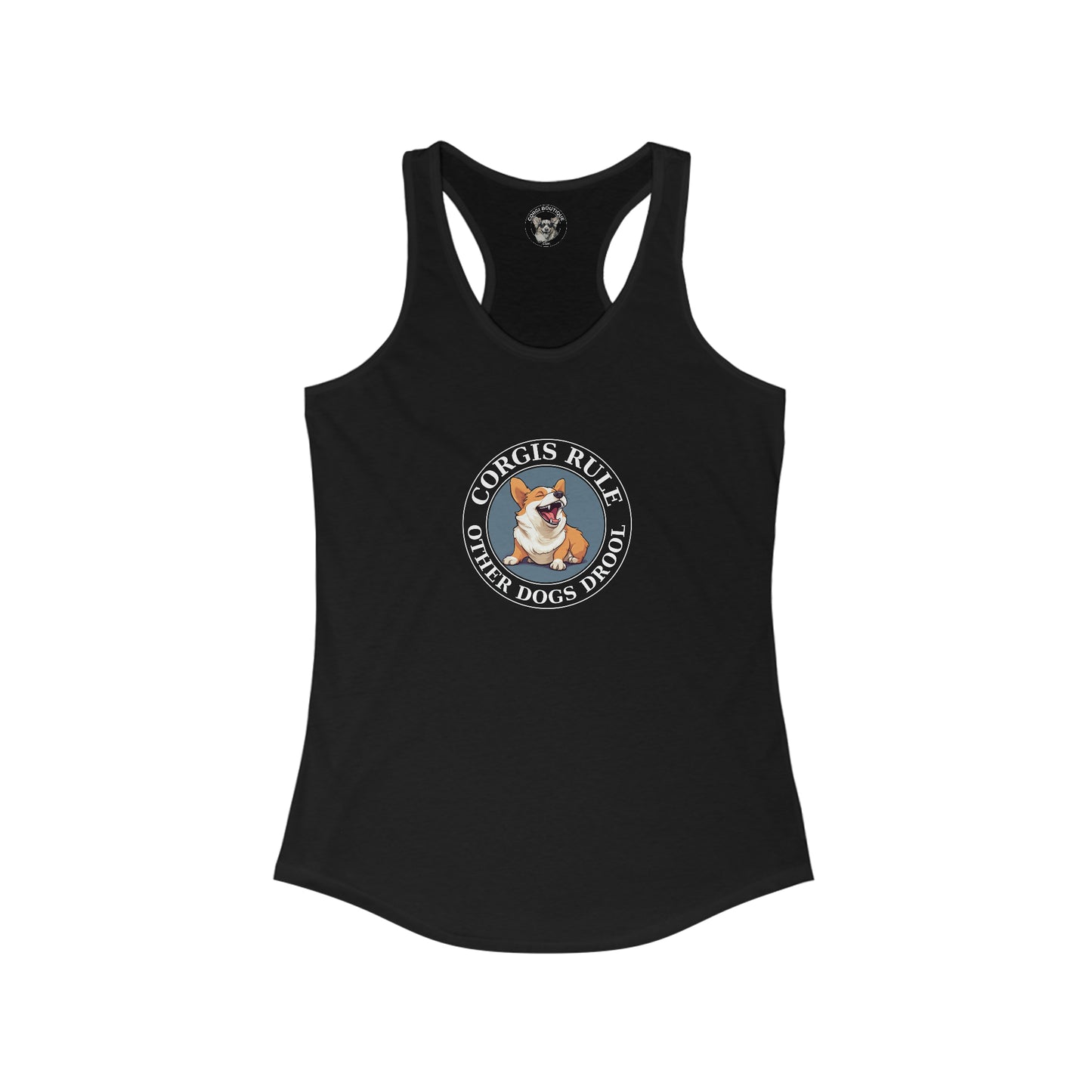 Corgis Rule...Other Dogs Drool - Racerback Tank