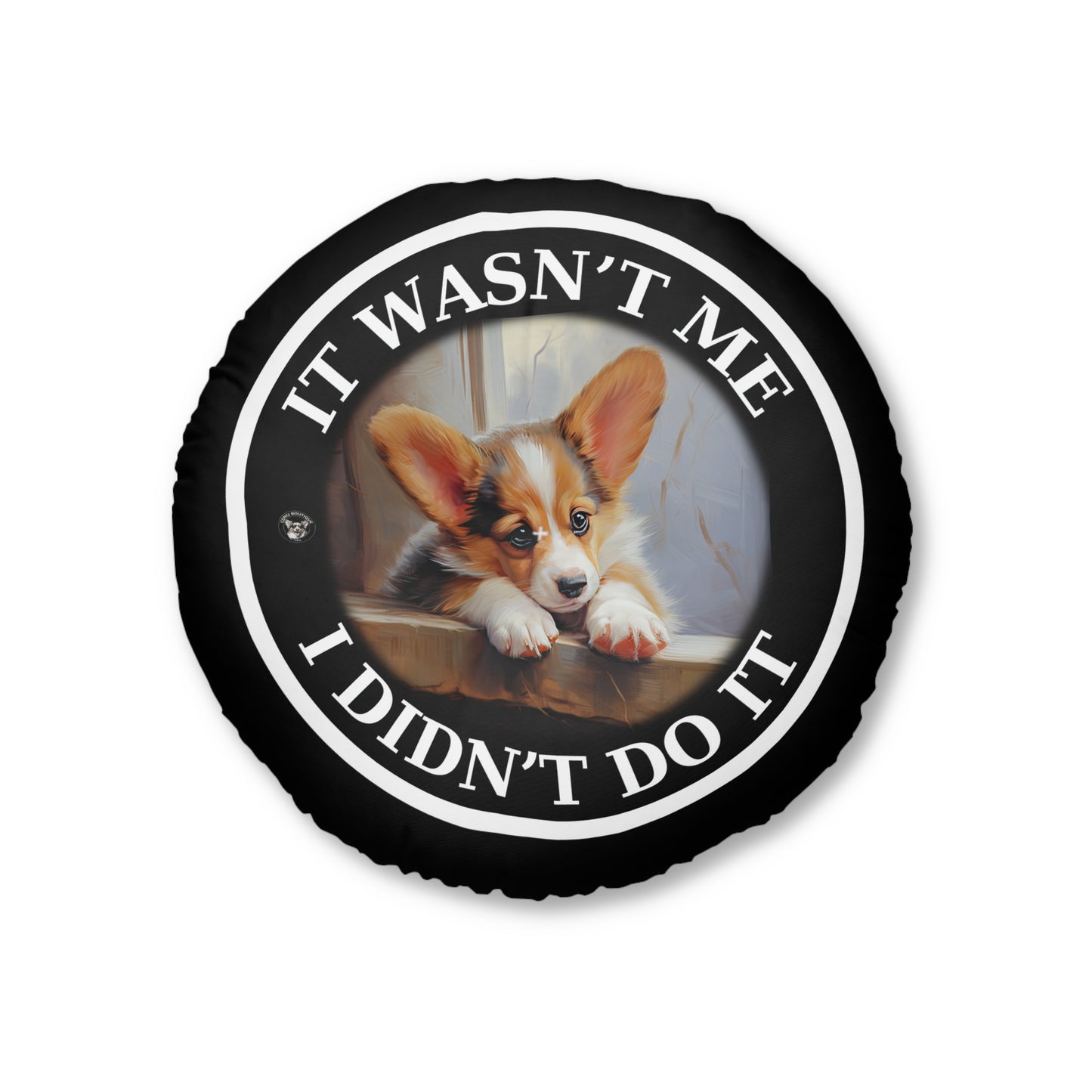 It Wasn't Me...I Didn't Do It - Floor Pillow