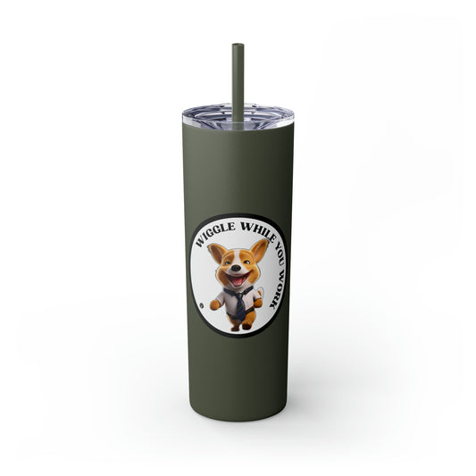 Wiggle While You Work - Tumbler