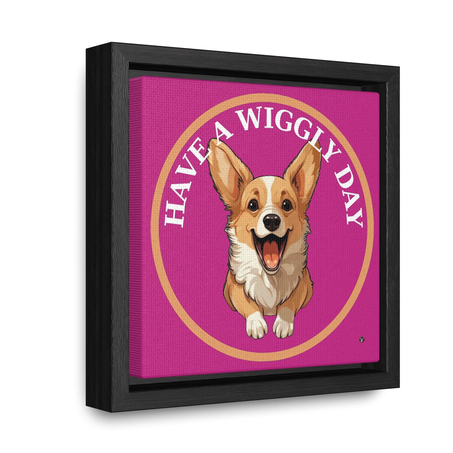 Have a Wiggly Day - Framed on Canvas