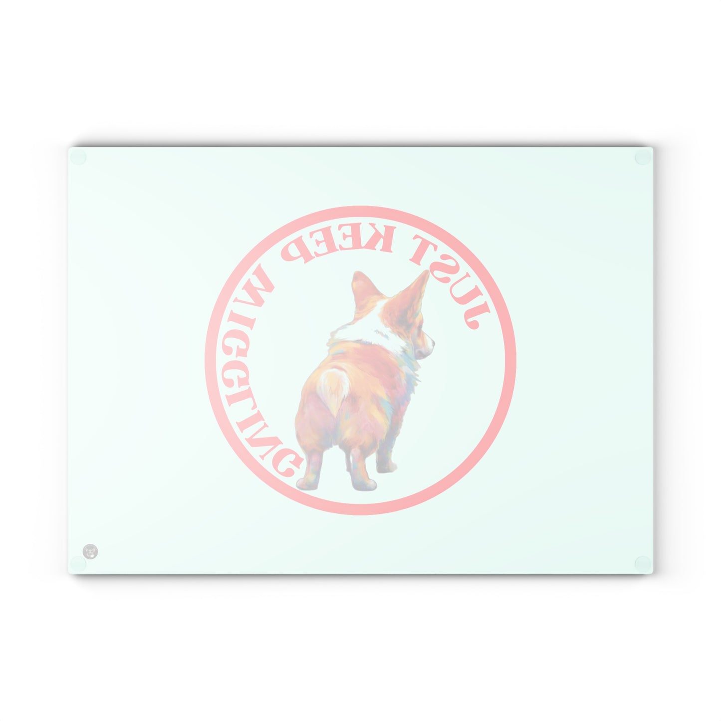 Just Keep Wiggling - Glass Cutting Board