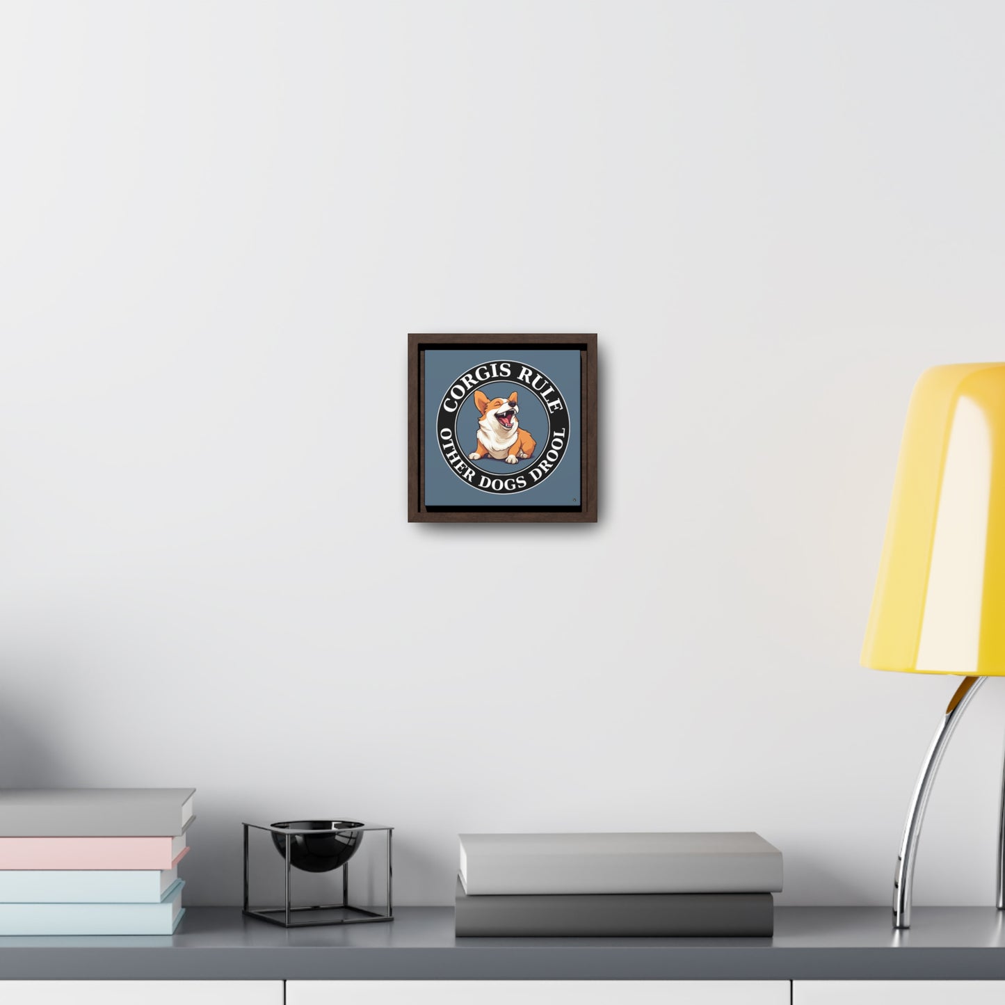 Corgis Rule...Other Dogs Drool - Framed on Canvas