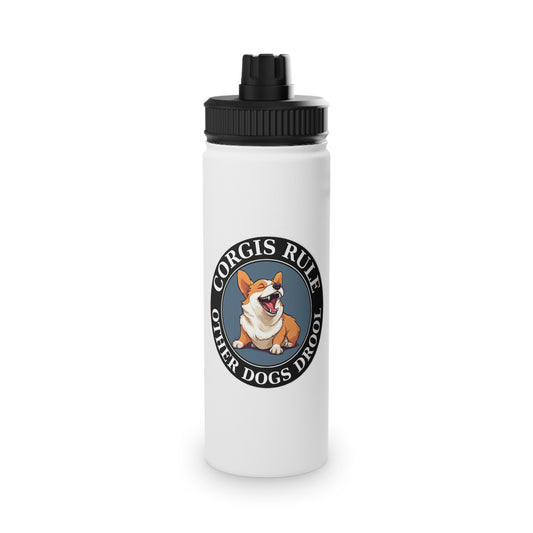 Corgis Rule...Other Dogs Drool - Water Bottle with Sport Lid