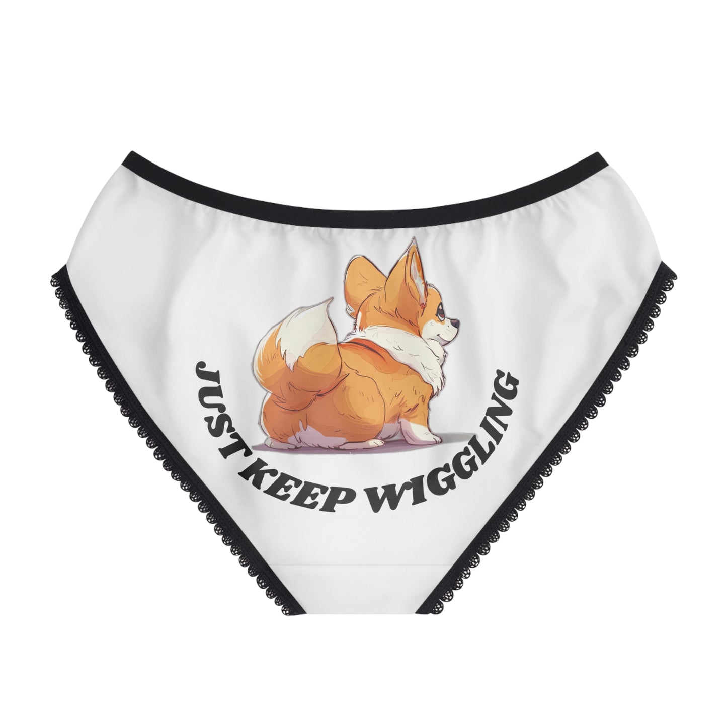 Just Keep Wiggling Panties!