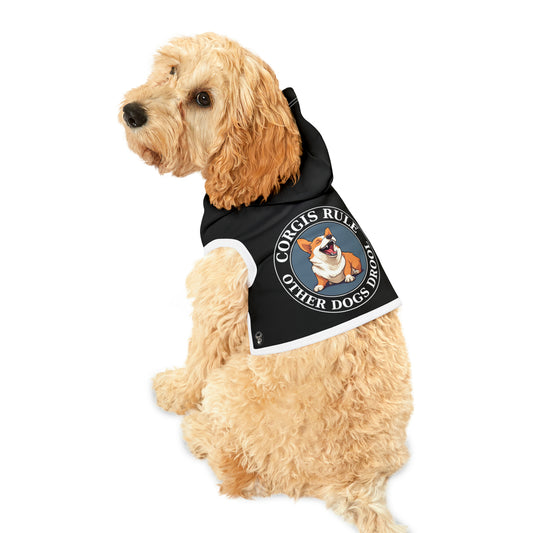Corgis Rule...Other Dogs Drool - Pet Hoodie