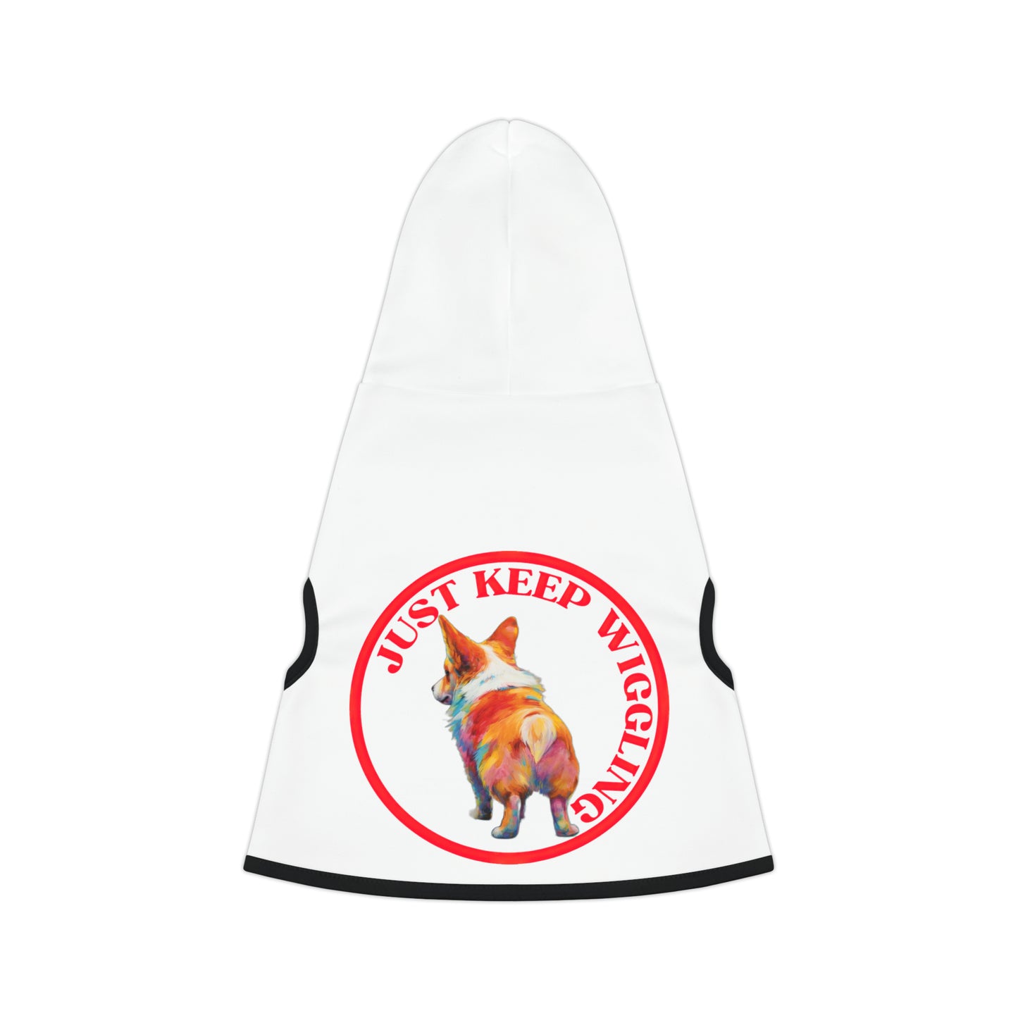 Just Keep Wiggling - Pet Hoodie