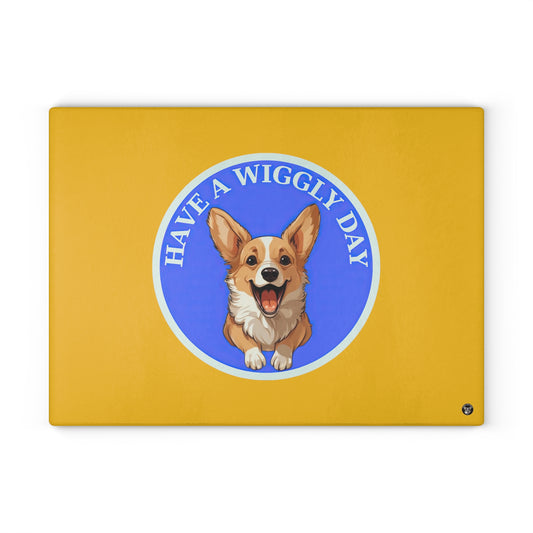 Have a Wiggly Day - Glass Cutting Board