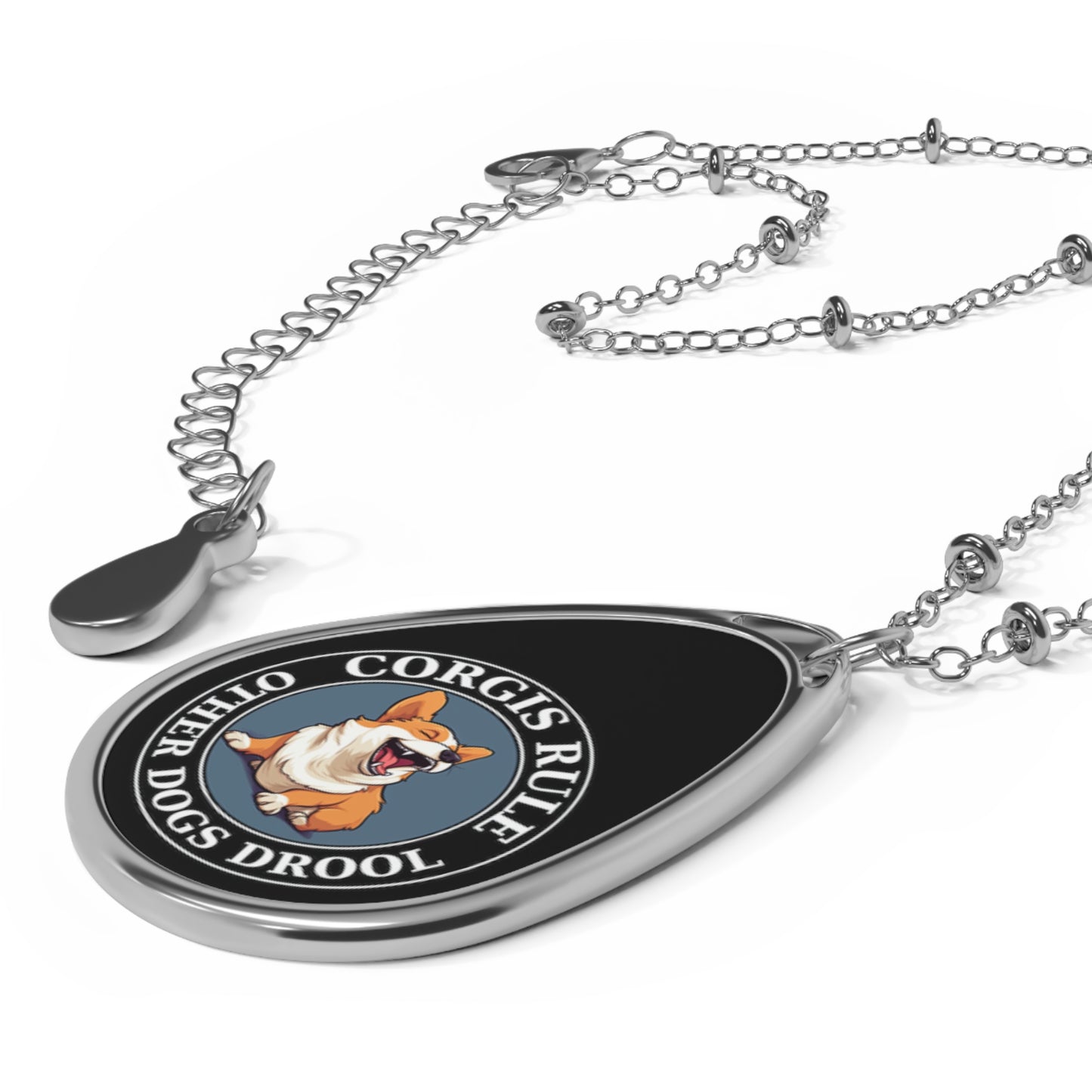 Corgis Rule...Other Dogs Drool - Necklace