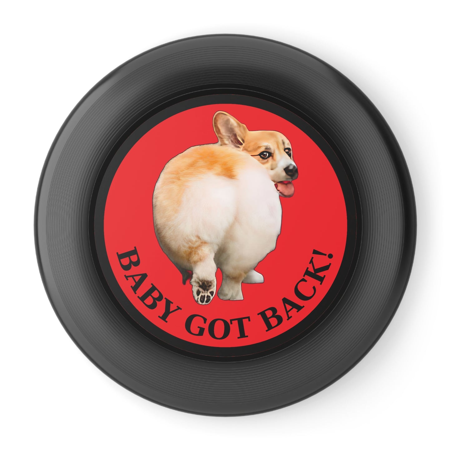 Baby Got Back - Wham-O Frisbee