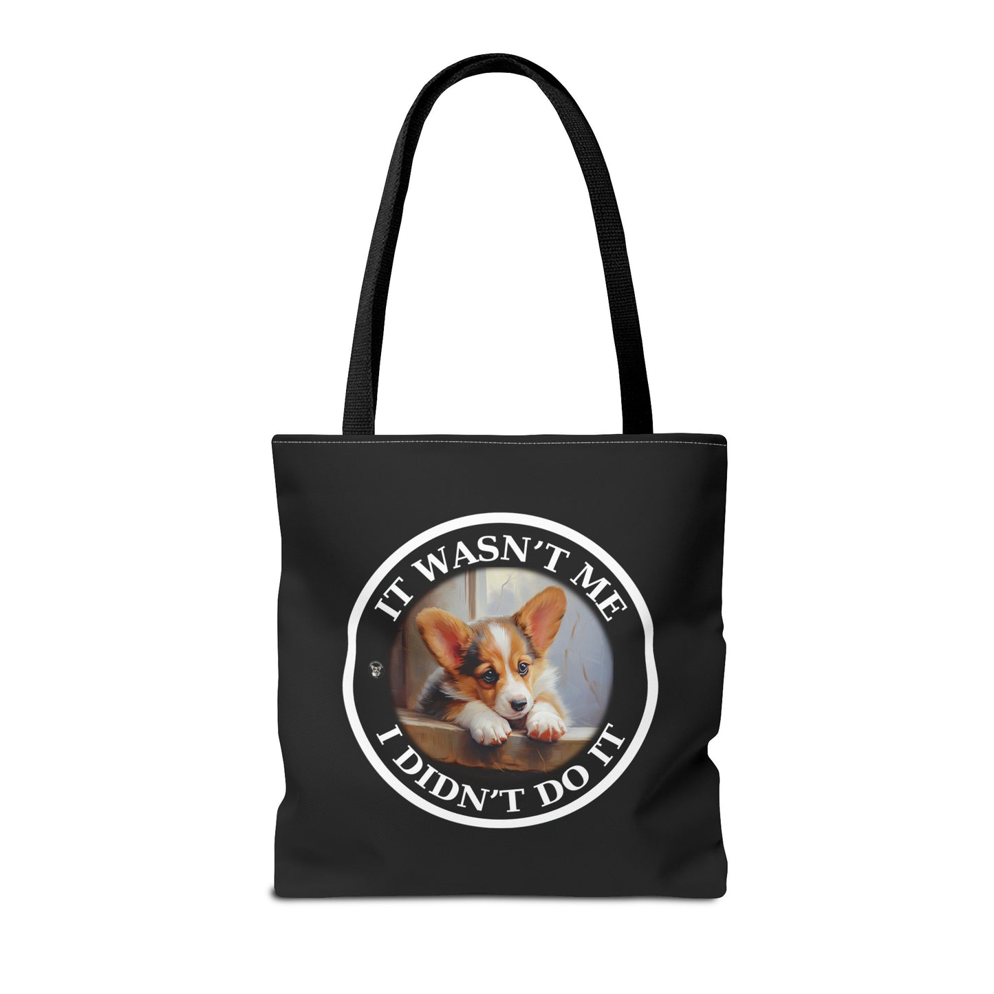 It Wasn't Me...I Didn't Do It - Tote Bag