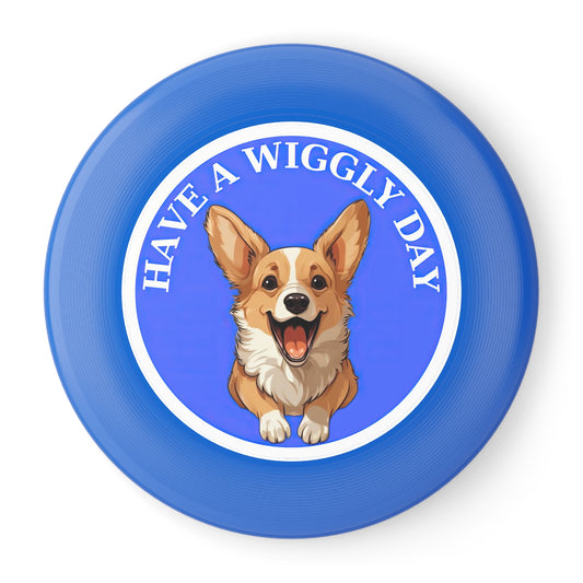 Have a Wiggly Day - Wham-O Frisbee