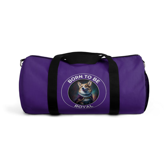 Born To Be Royal - Duffel Bag