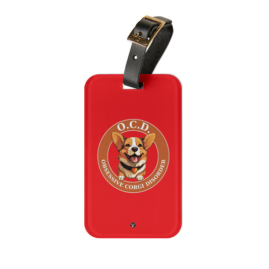 O.C.D. Obsessive Corgi Disorder - Luggage Tag