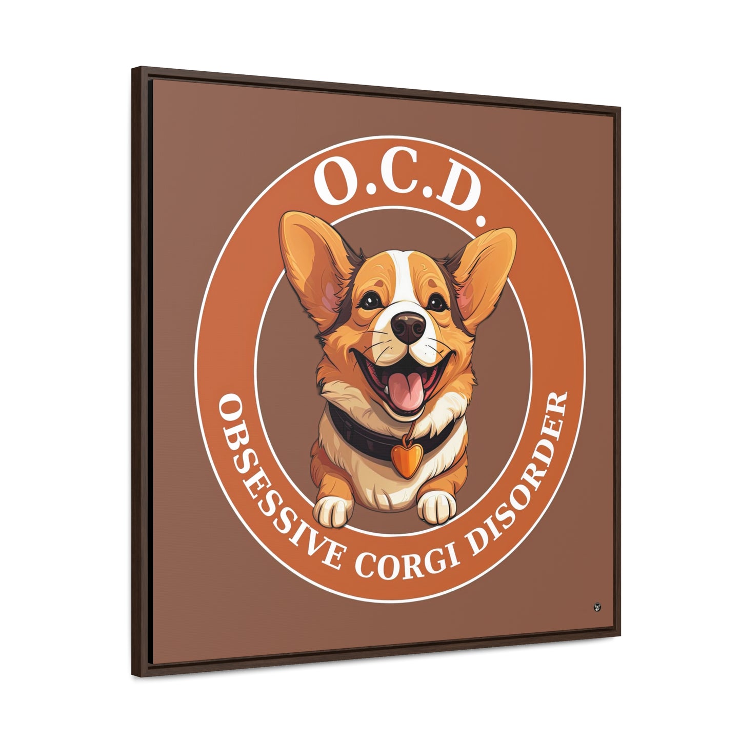 O.C.D. Obsessive Corgi Disorder - Framed on Canvas