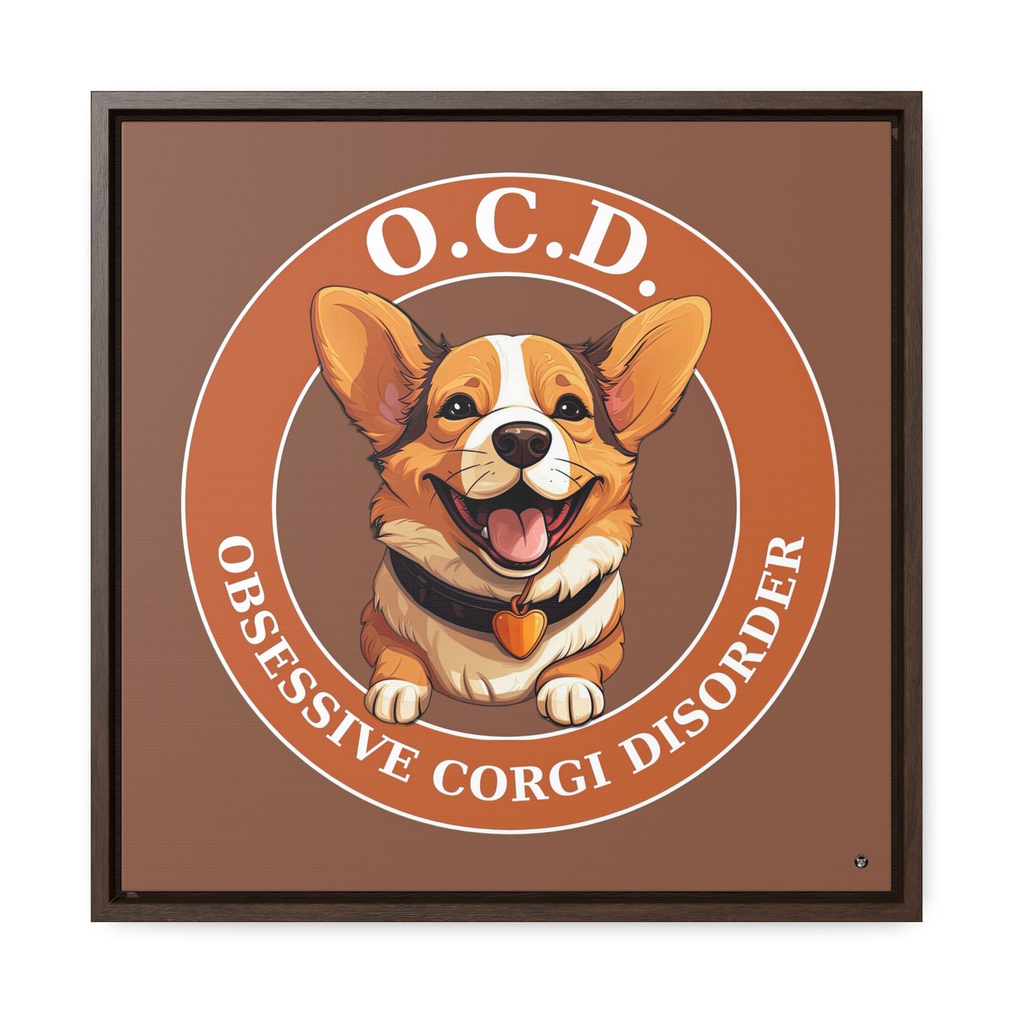 O.C.D. Obsessive Corgi Disorder - Framed on Canvas