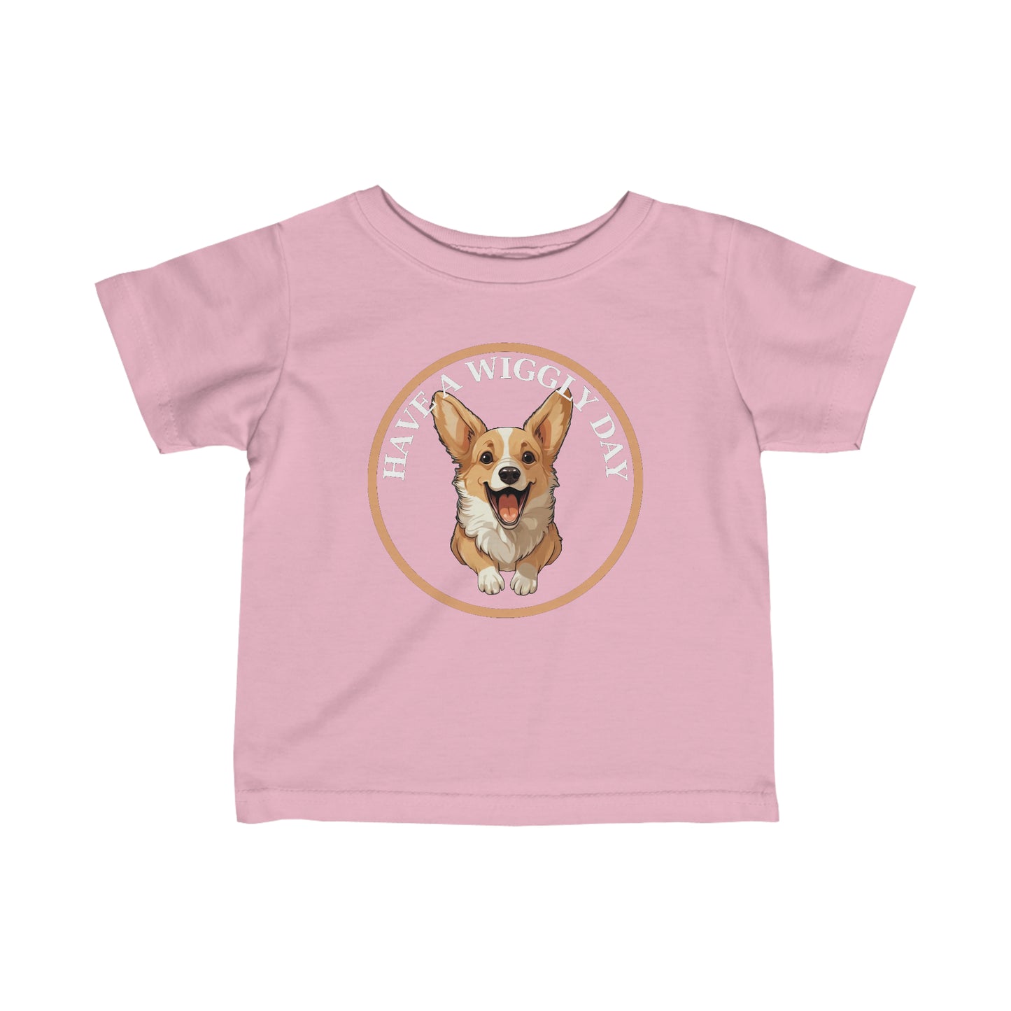 Have a Wiggly Day - Infant Tee