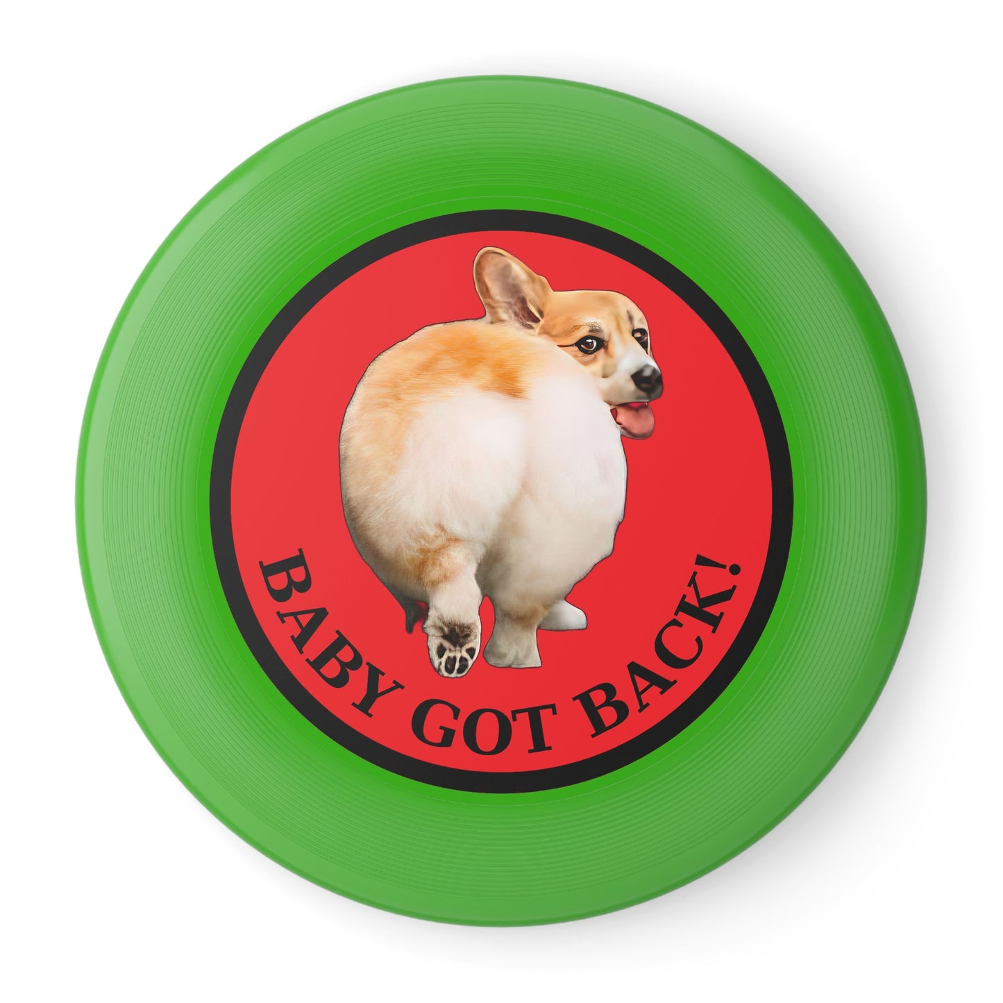 Baby Got Back - Wham-O Frisbee