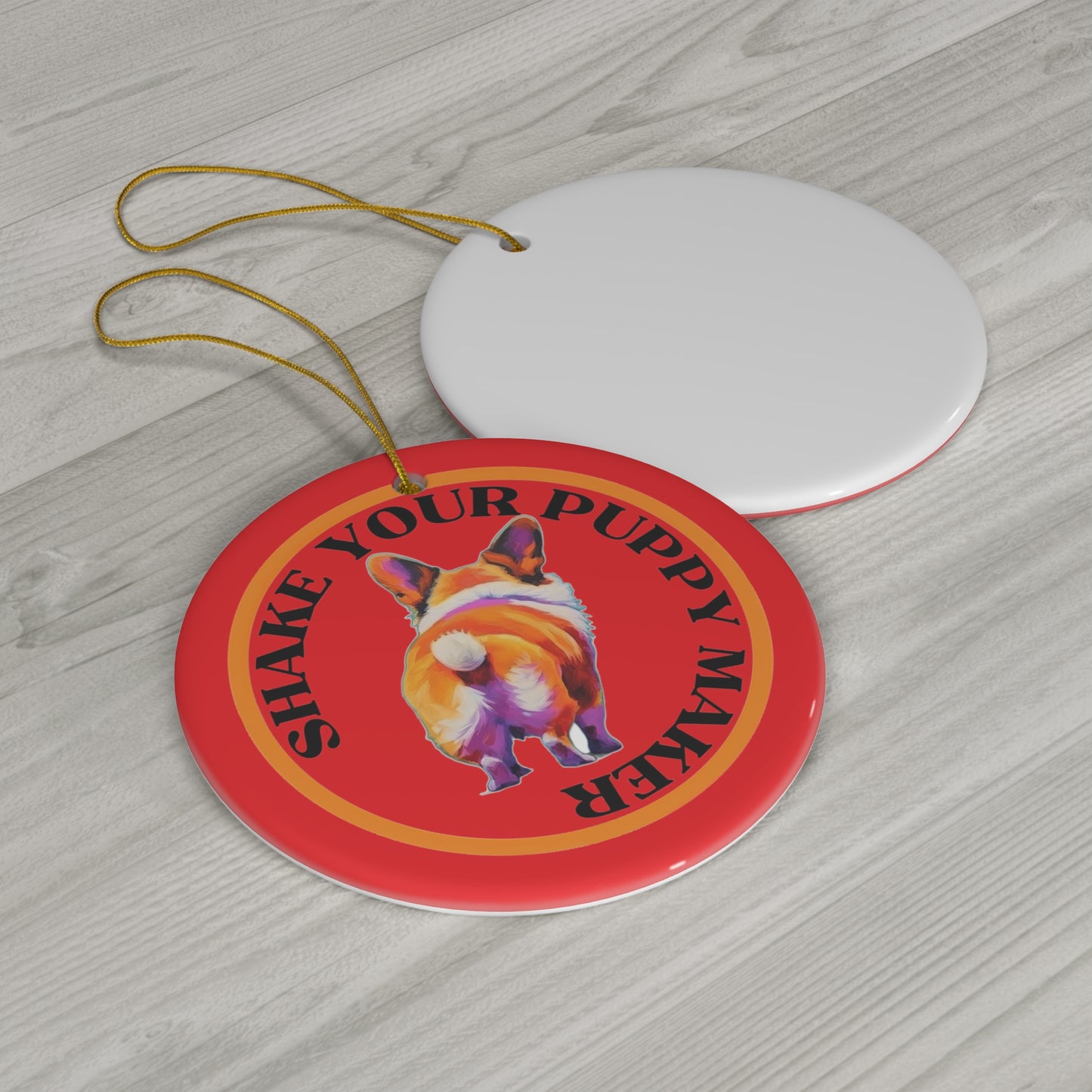 Shake Your Puppy Maker - Ceramic Ornament