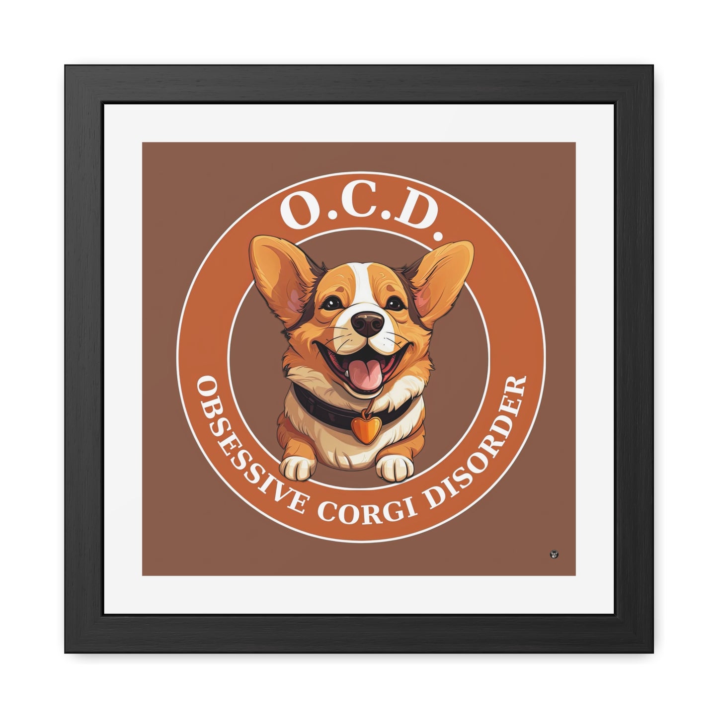 O.C.D. Obsessive Corgi Disorder - Framed Print