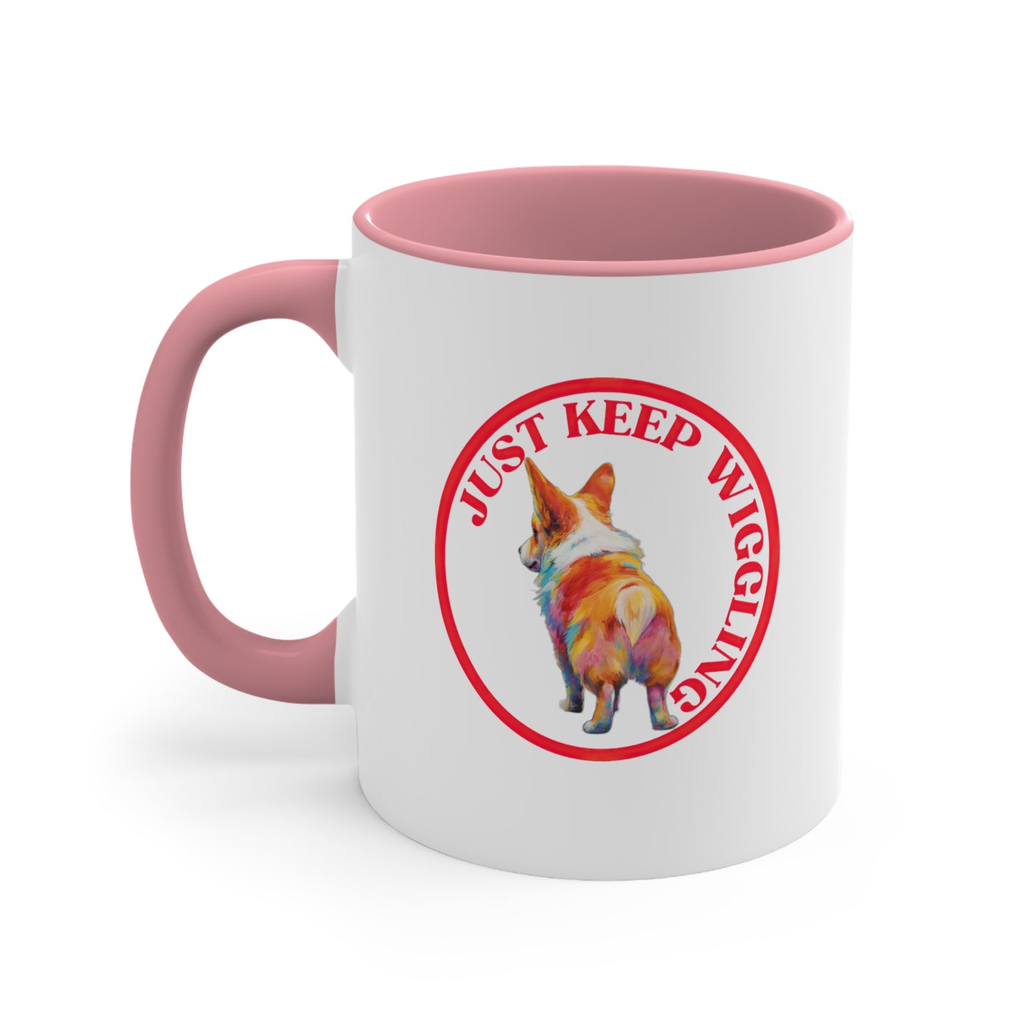 Just Keep Wiggling - Mug