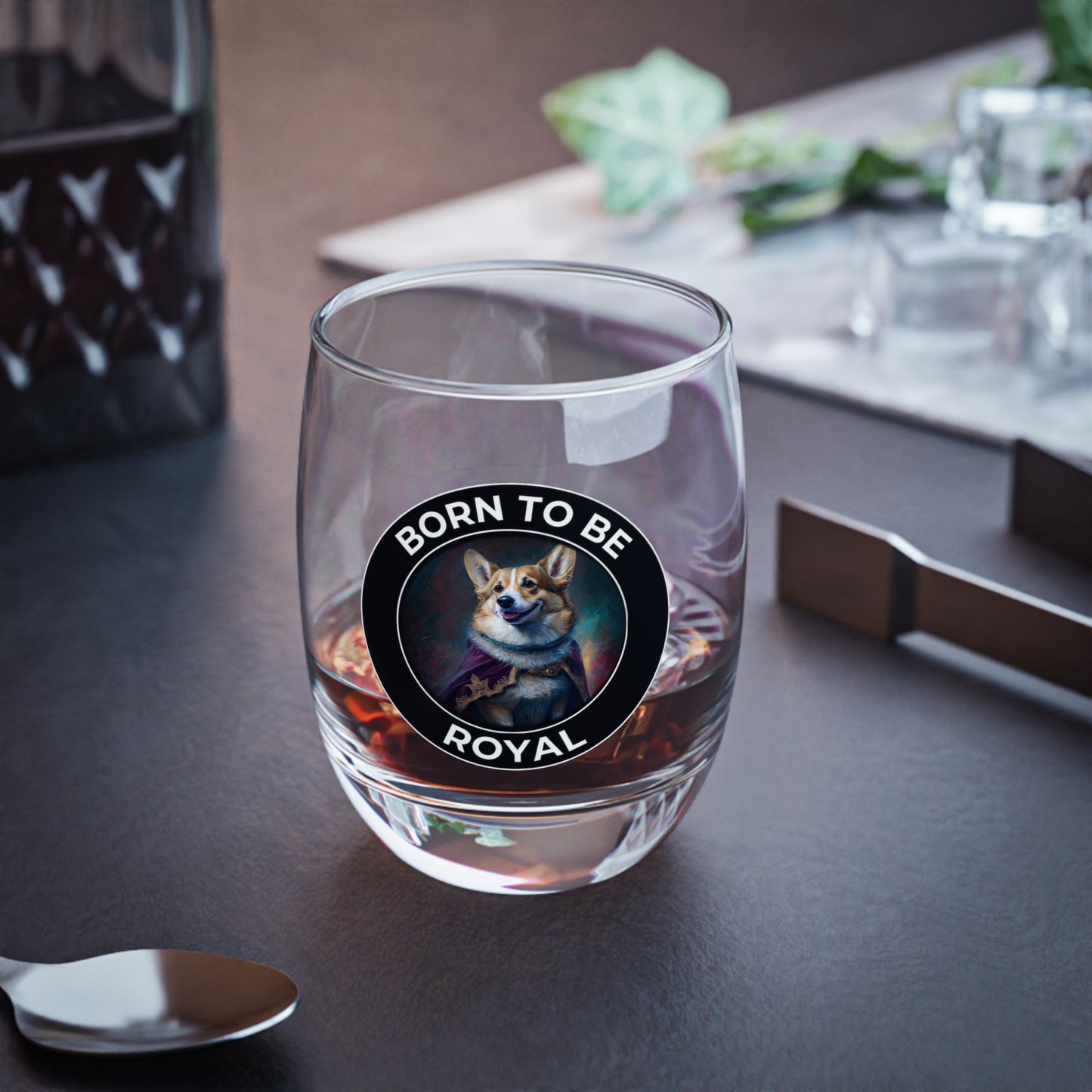 Born To Be Royal - Whiskey/Juice Glass