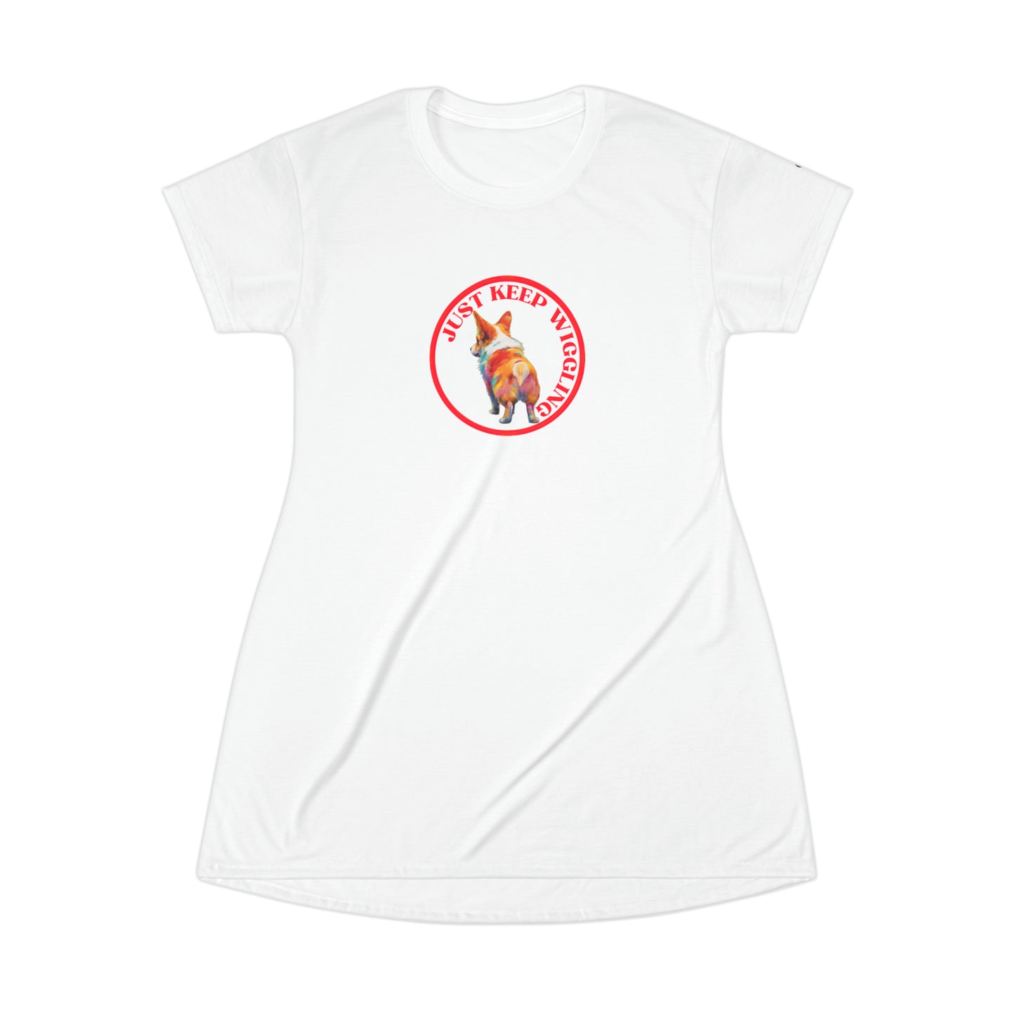 Just Keep Wiggling - T-Shirt Dress
