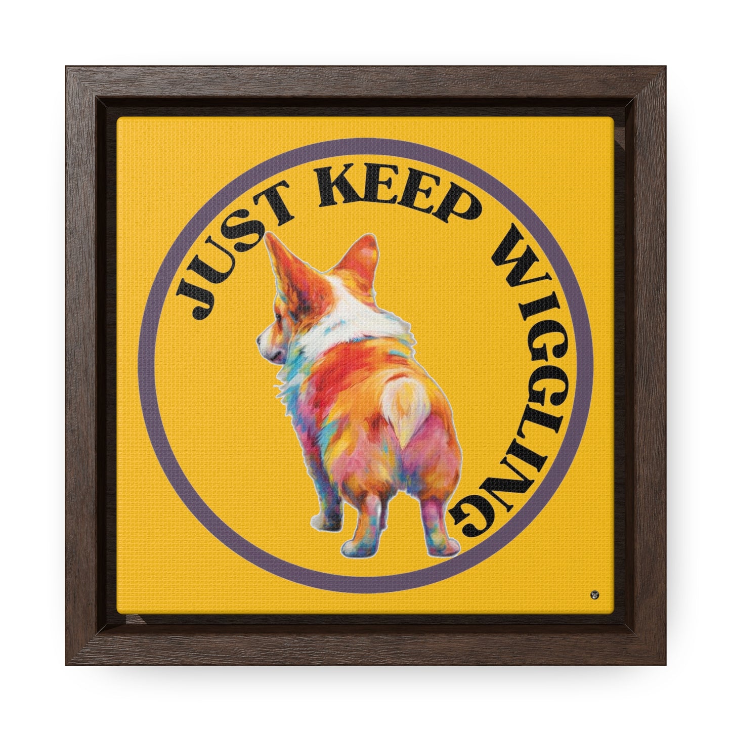 Just Keep Wiggling - Framed on Canvas
