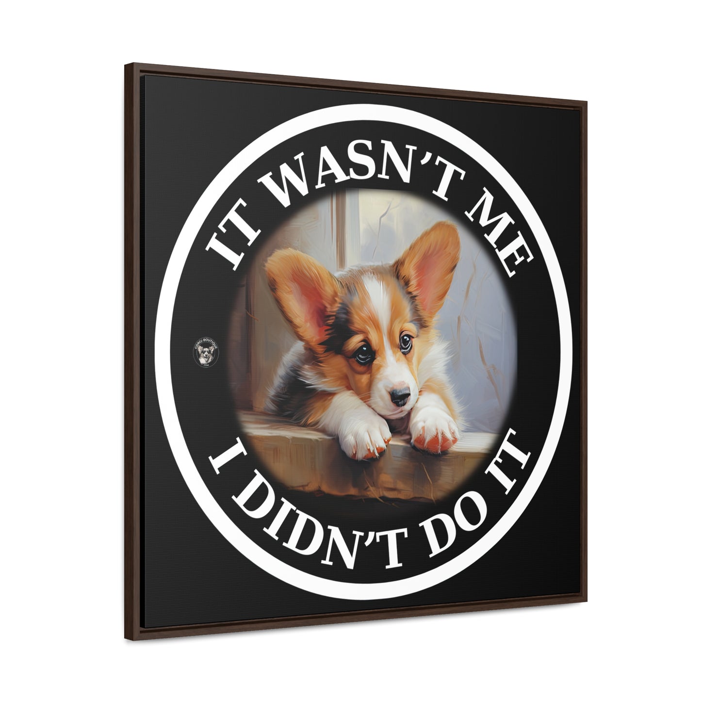 It Wasn't Me...I Didn't Do It - Framed on Canvas