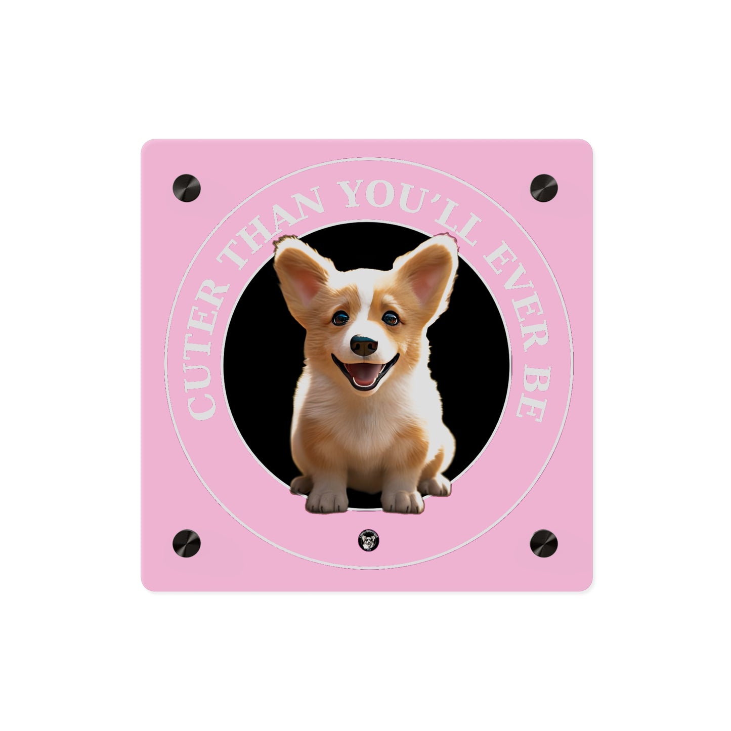 Cuter Than You on Acrylic