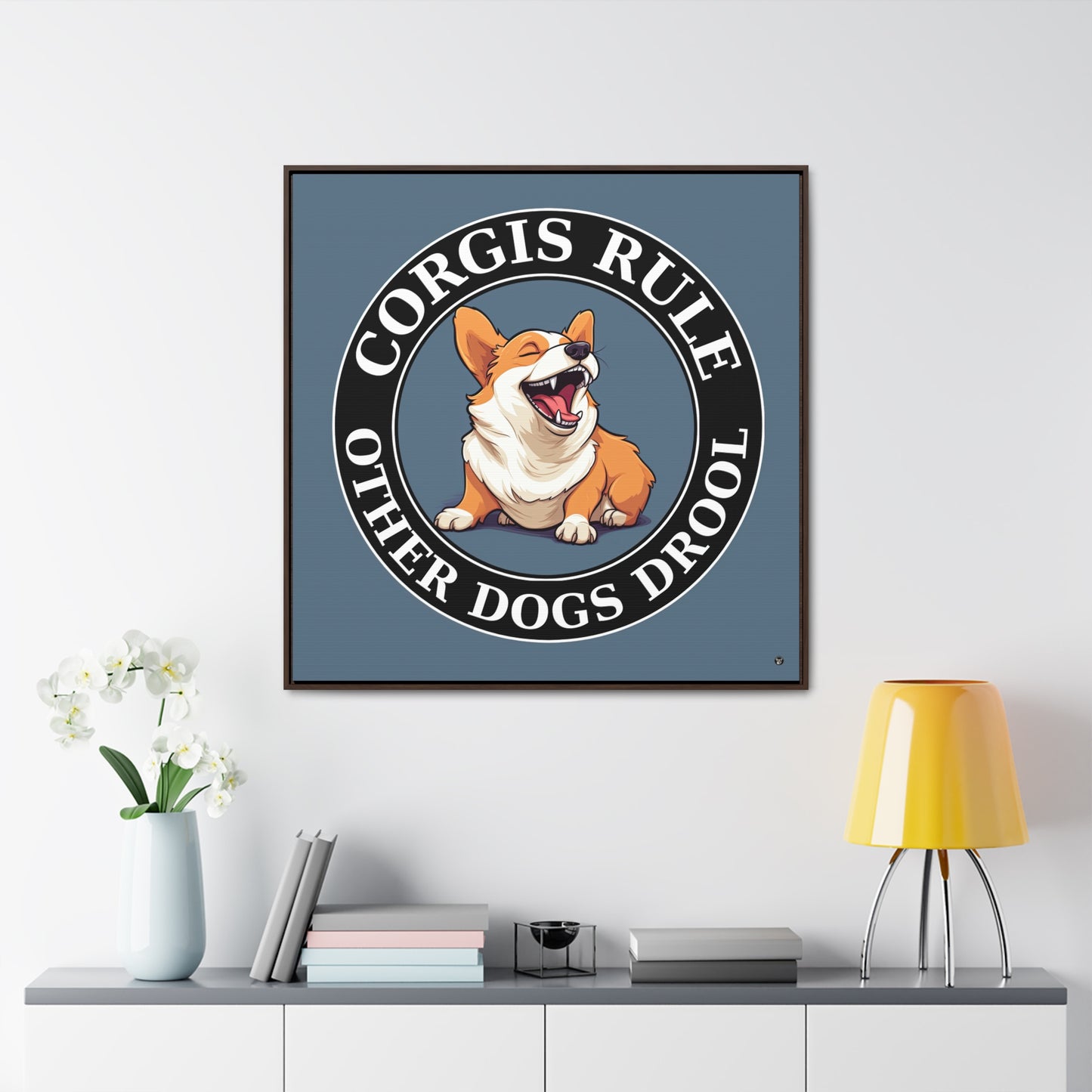 Corgis Rule...Other Dogs Drool - Framed on Canvas