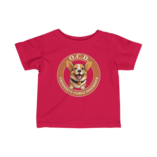 O.C.D. Obsessive Corgi Disorder - Infant Tee
