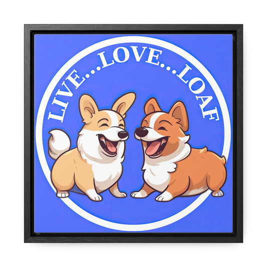 Live...Love...Loaf - Framed on Canvas