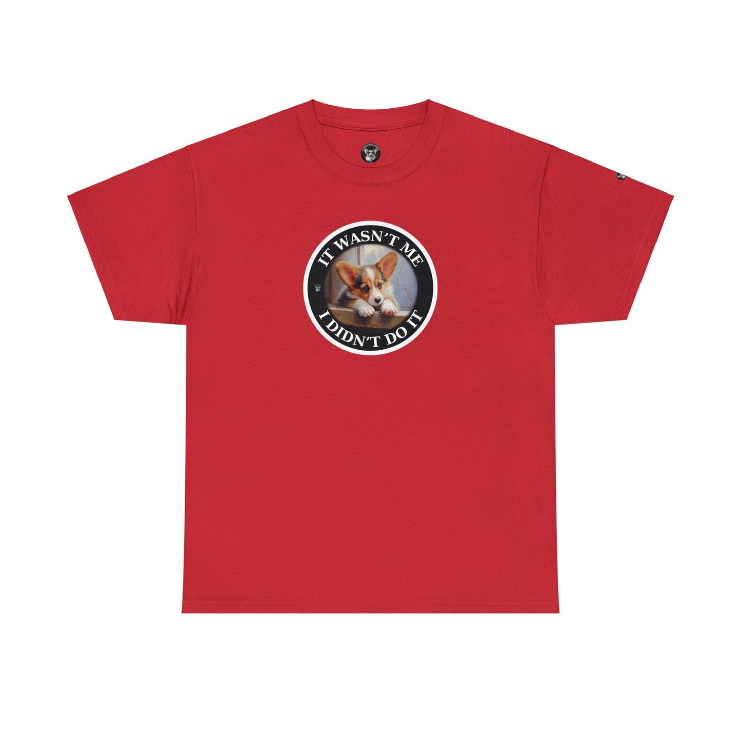 It Wasn't Me...I Didn't Do It - Unisex Heavy Cotton Tee