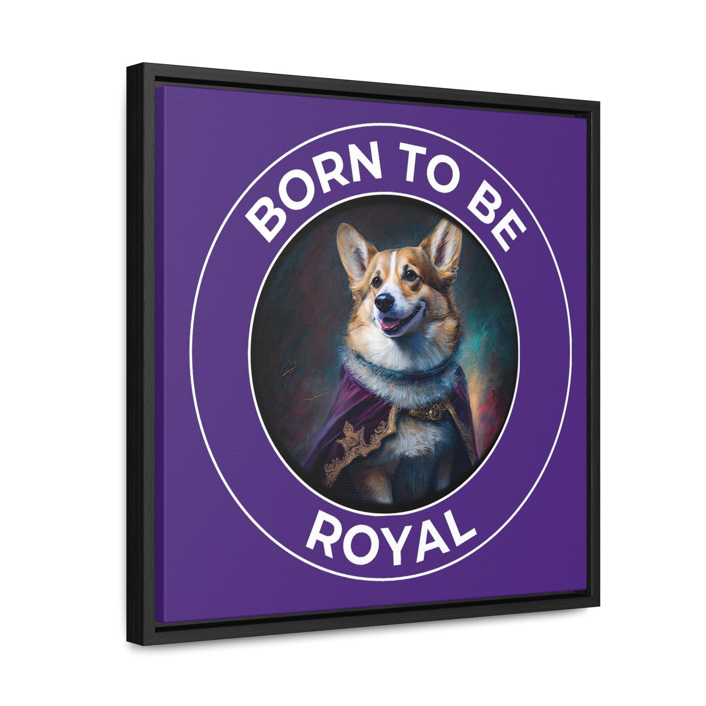 Born To Be Royal - Framed on Canvas