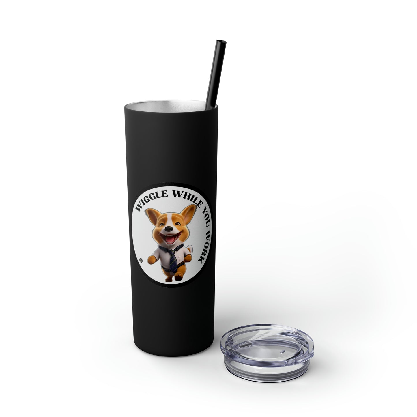 Wiggle While You Work - Tumbler