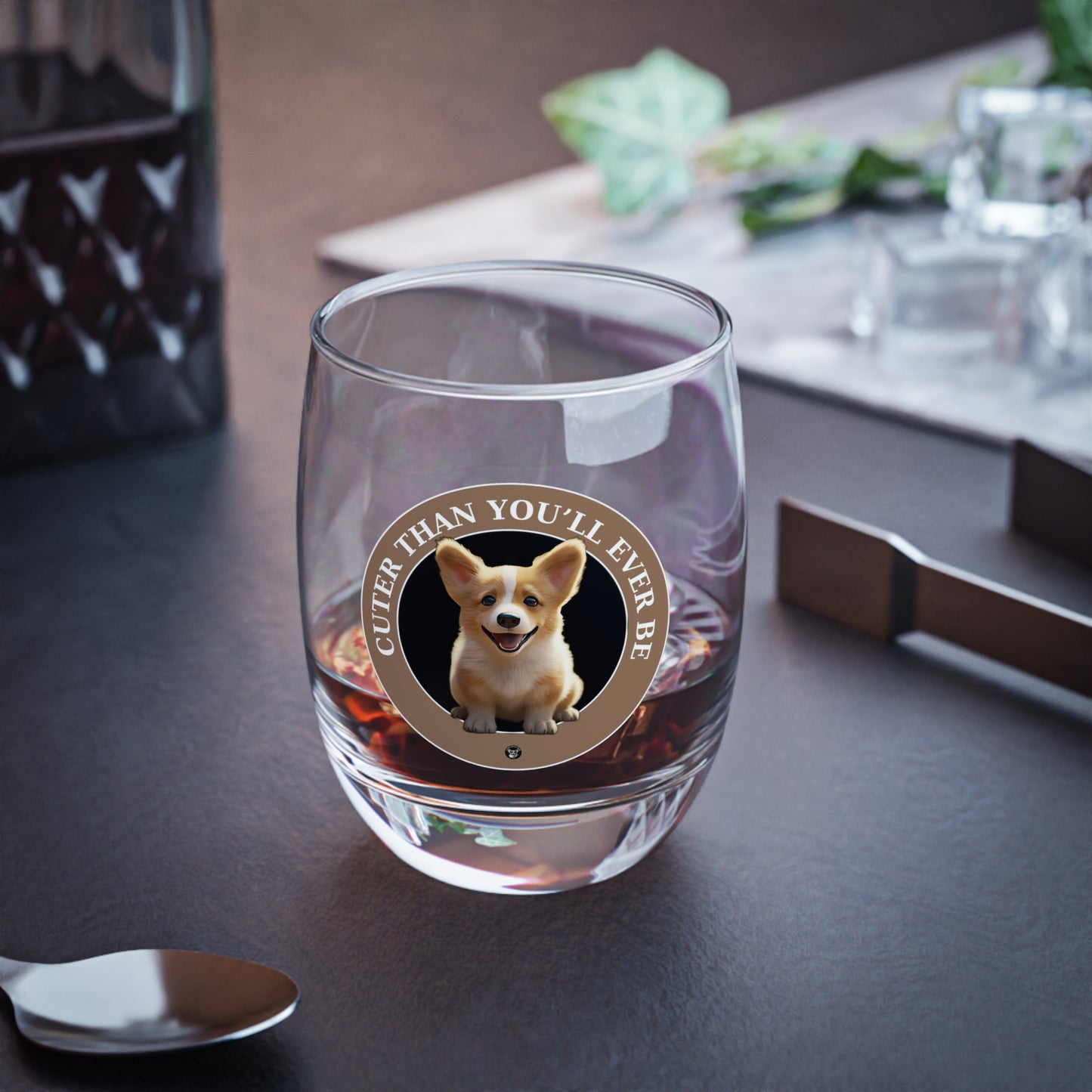 Cuter Than You - Whiskey/Juice Glass