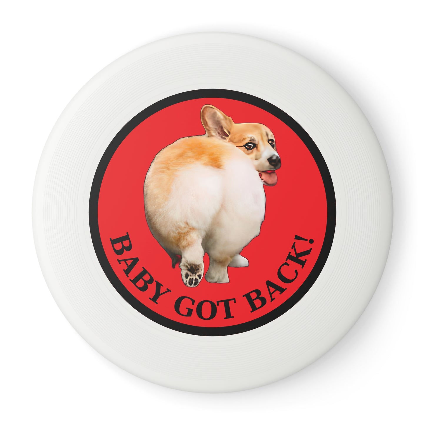Baby Got Back - Wham-O Frisbee