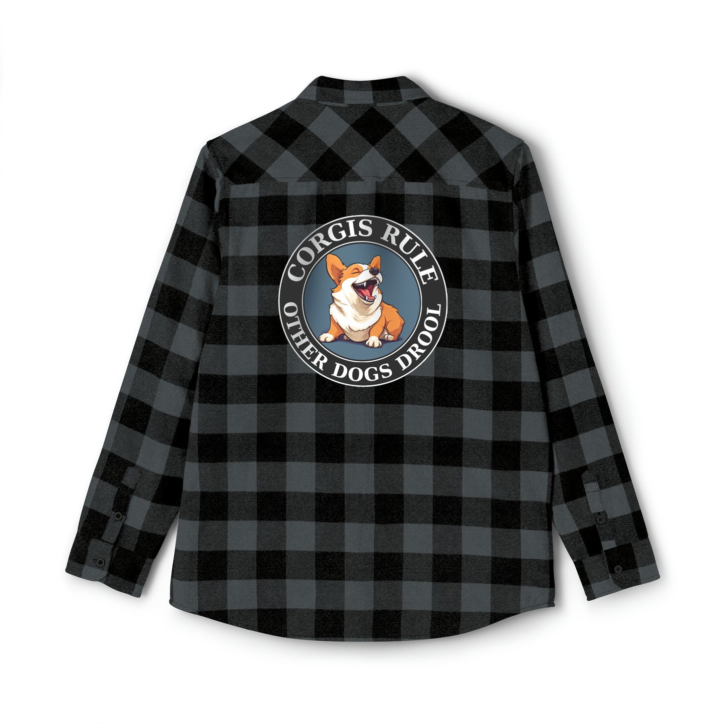 Corgis Rule...Other Dogs Drool - Flannel Shirt