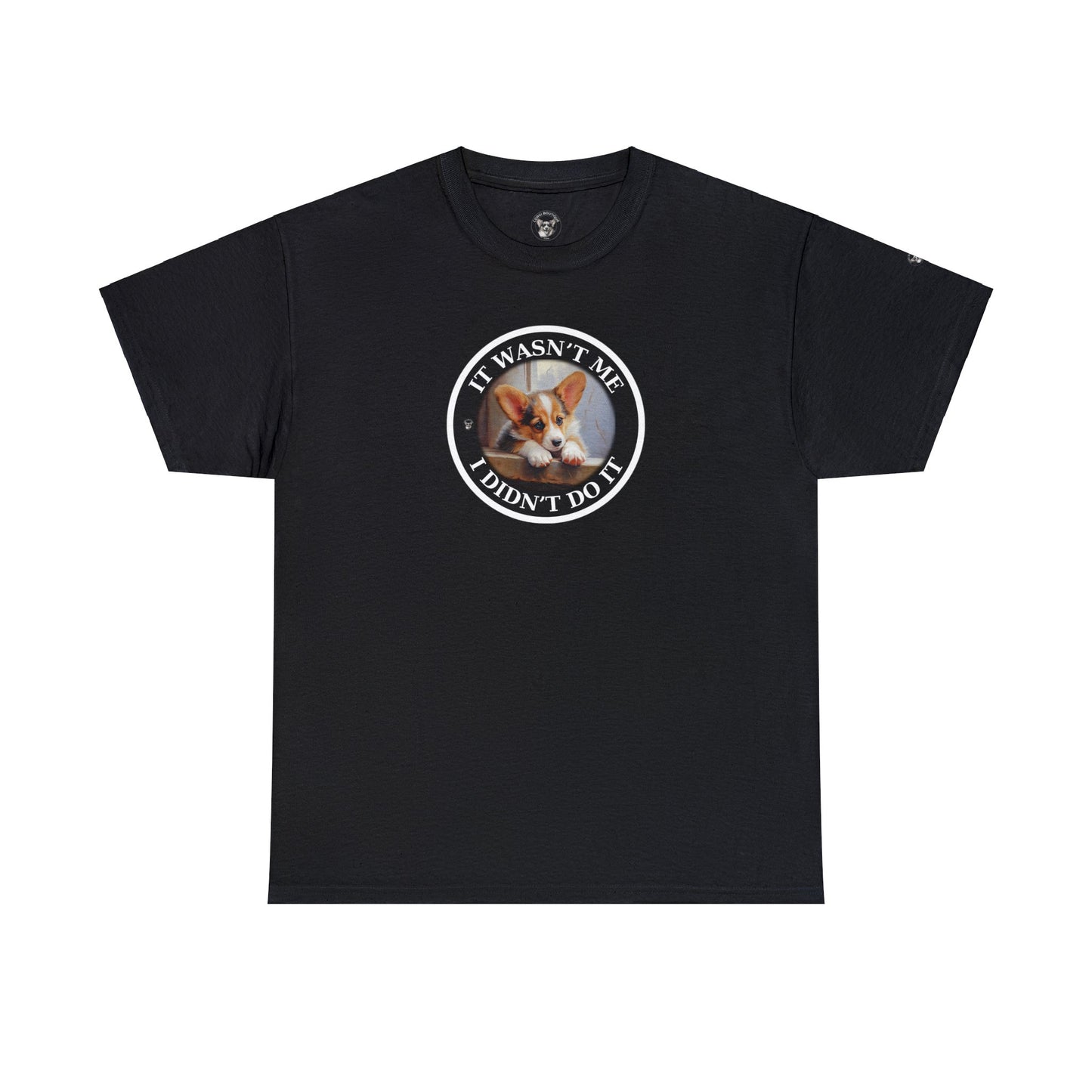 It Wasn't Me...I Didn't Do It - Unisex Heavy Cotton Tee