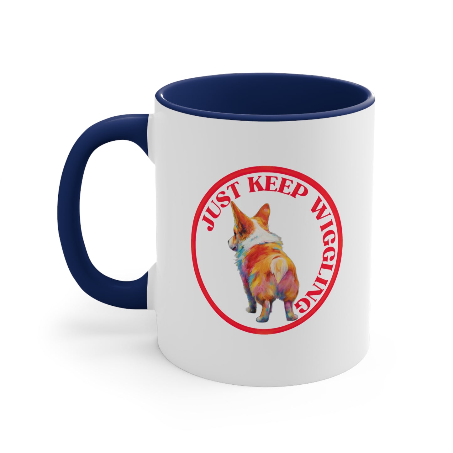 Just Keep Wiggling - Mug