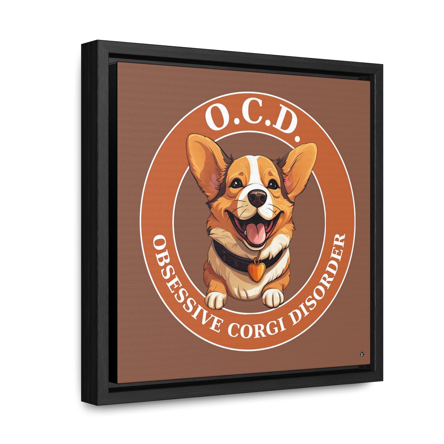 O.C.D. Obsessive Corgi Disorder - Framed on Canvas