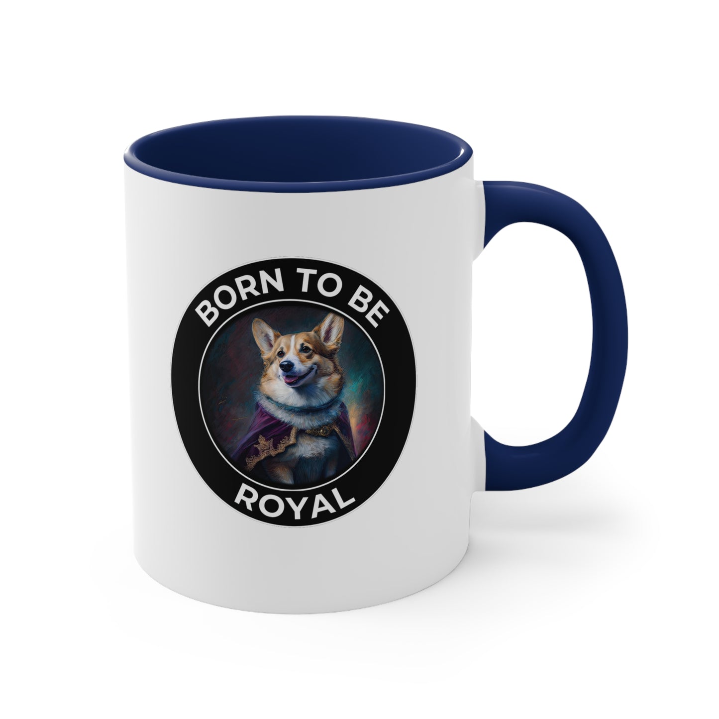 Born To Be Royal - Mug