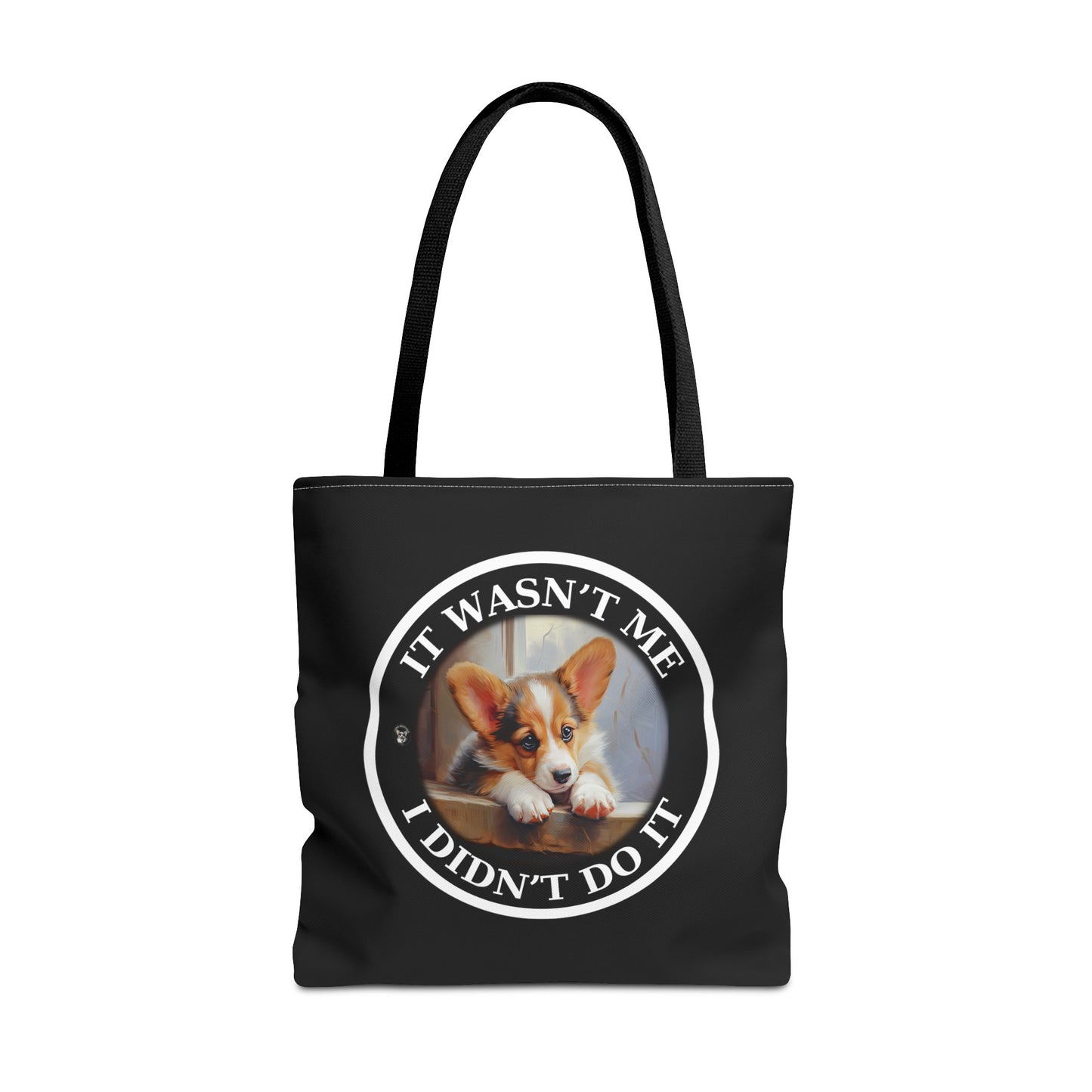 It Wasn't Me...I Didn't Do It - Tote Bag