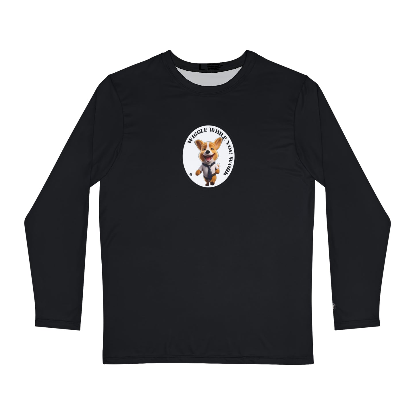 Wiggle While You Work - Long Sleeve Shirt