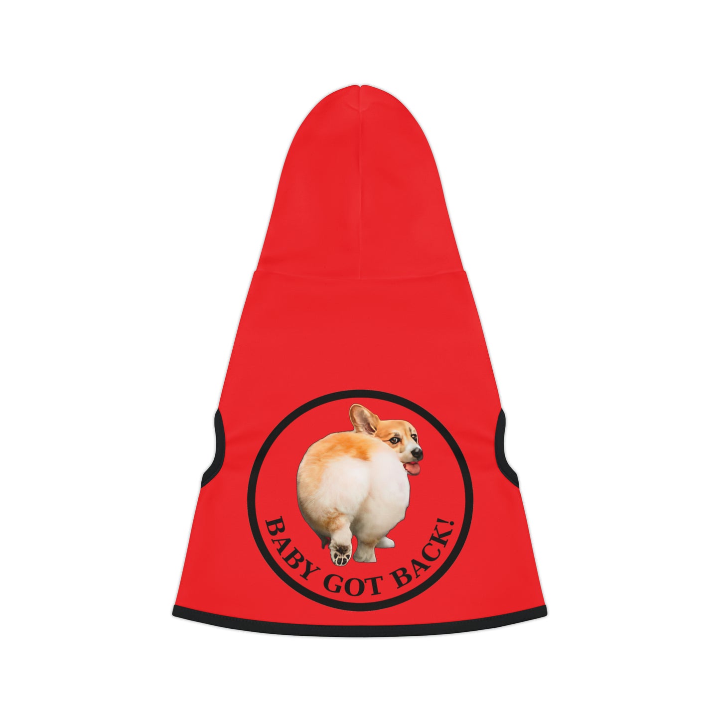 Baby Got Back - Pet Hoodie