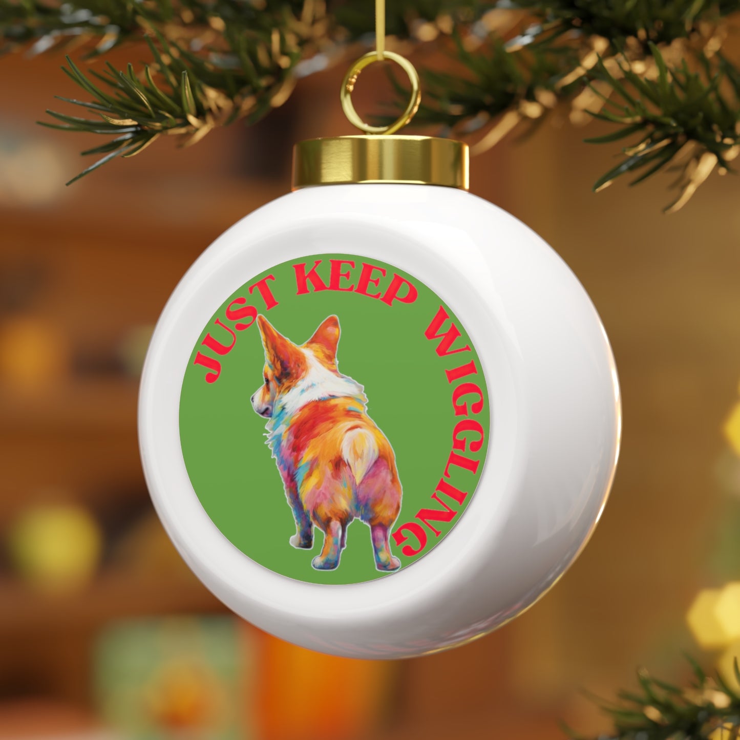 Just Keep Wiggling - Christmas Tree Ball
