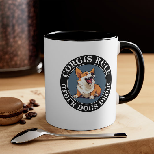 Corgis Rule...Other Dogs Drool - Mug