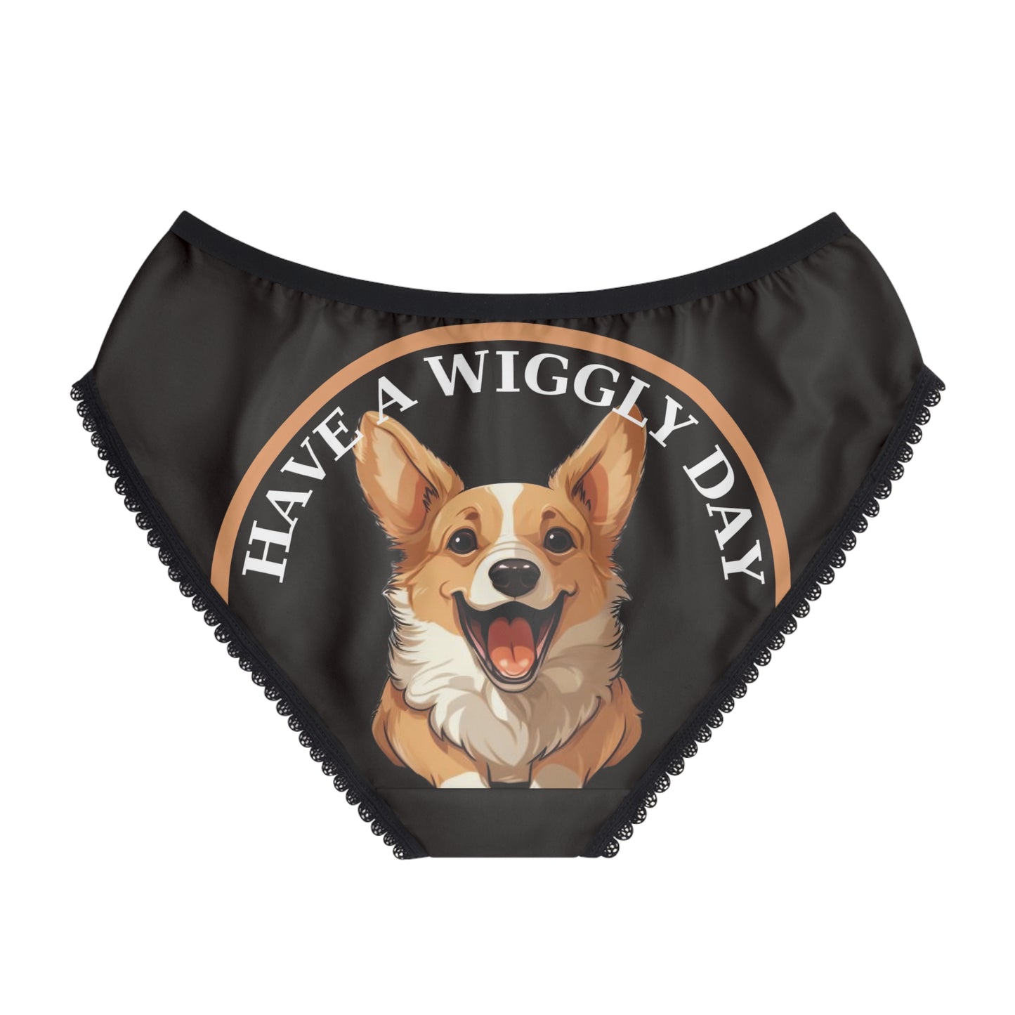 Have a Wiggly Day Panties!